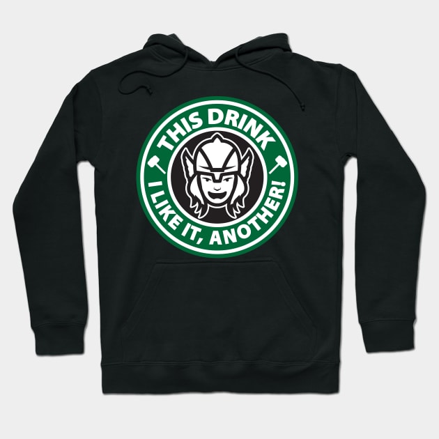 This Drink I like it, Another! Hoodie by ForbiddenMonster